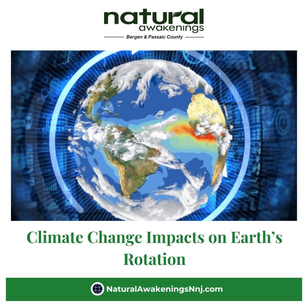 Climate Change Impacts on Earth’s Rotation naturalawakeningsnnj.com/blog/2024/08/2… 

#climatechange #earthrotation #naturalevents #nature #bergencounty #newjersey