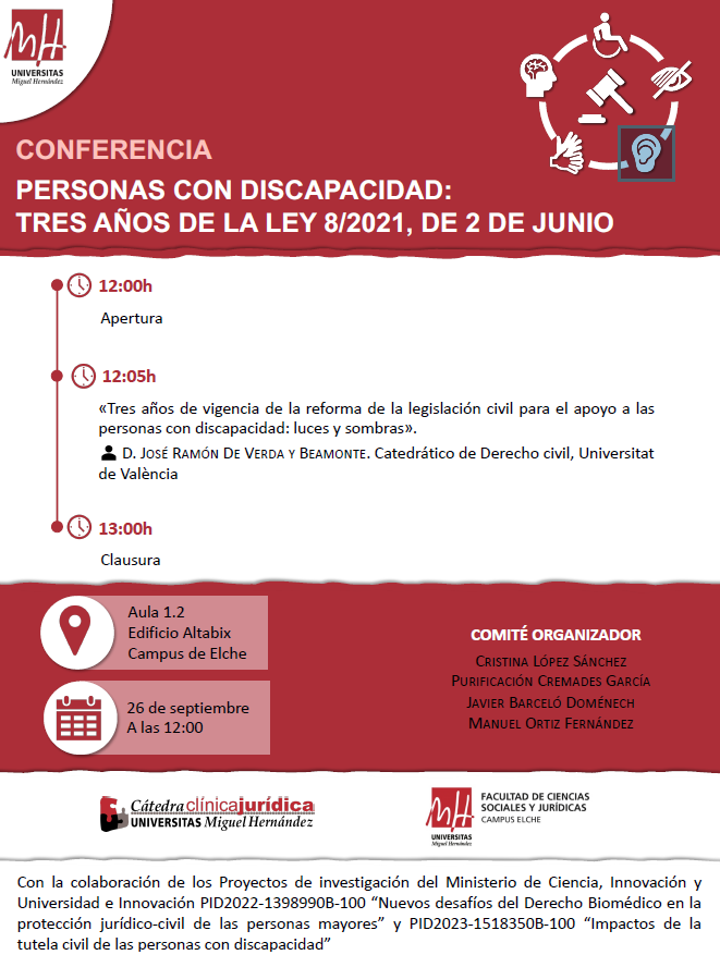 📅 El 26 de septiembre, en el aula 1.2 del edificio Altabix, se celebrará la conferencia “Personas con discapacidad: 3 años de la Ley 8/2021, de 2 de junio”. Ponente: Dr. José Ramón de Verda y Beamonte, catedrático de Derecho Civil de la Universidad de Valencia.