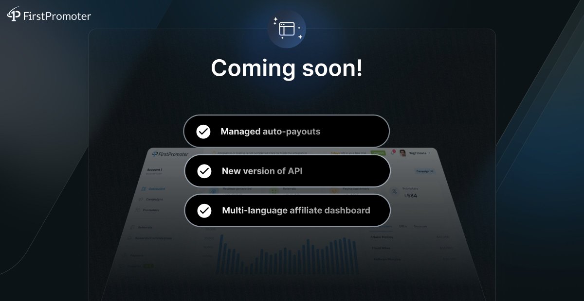 We're working behind the scenes on some great updates. Stay tuned!

#FirstPromoterUpdates #SaaSGrowth #SaaSMarketing