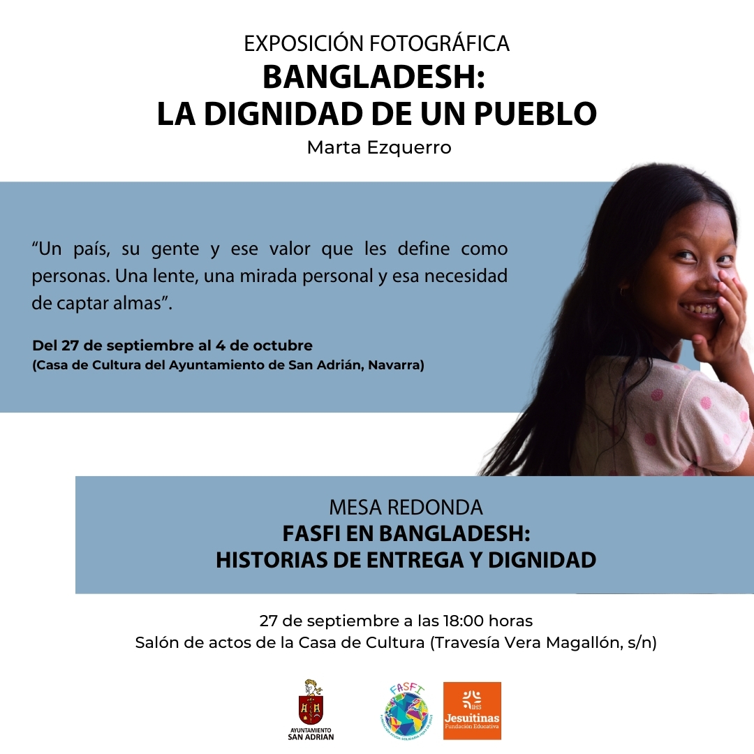 fasfi_'s tweet photo. El 27/09 presentamos "#Bangladesh: la dignidad de un pueblo" en San Adrián. Esta exposición nace de la experiencia de voluntariado de Marta Ezquerro y de una promesa: "invertiré mi tiempo y, en cierto modo, mi alma en darles visibilidad".  

En colaboración con @jesuitinas https://t.co/dwvFoyhOLo