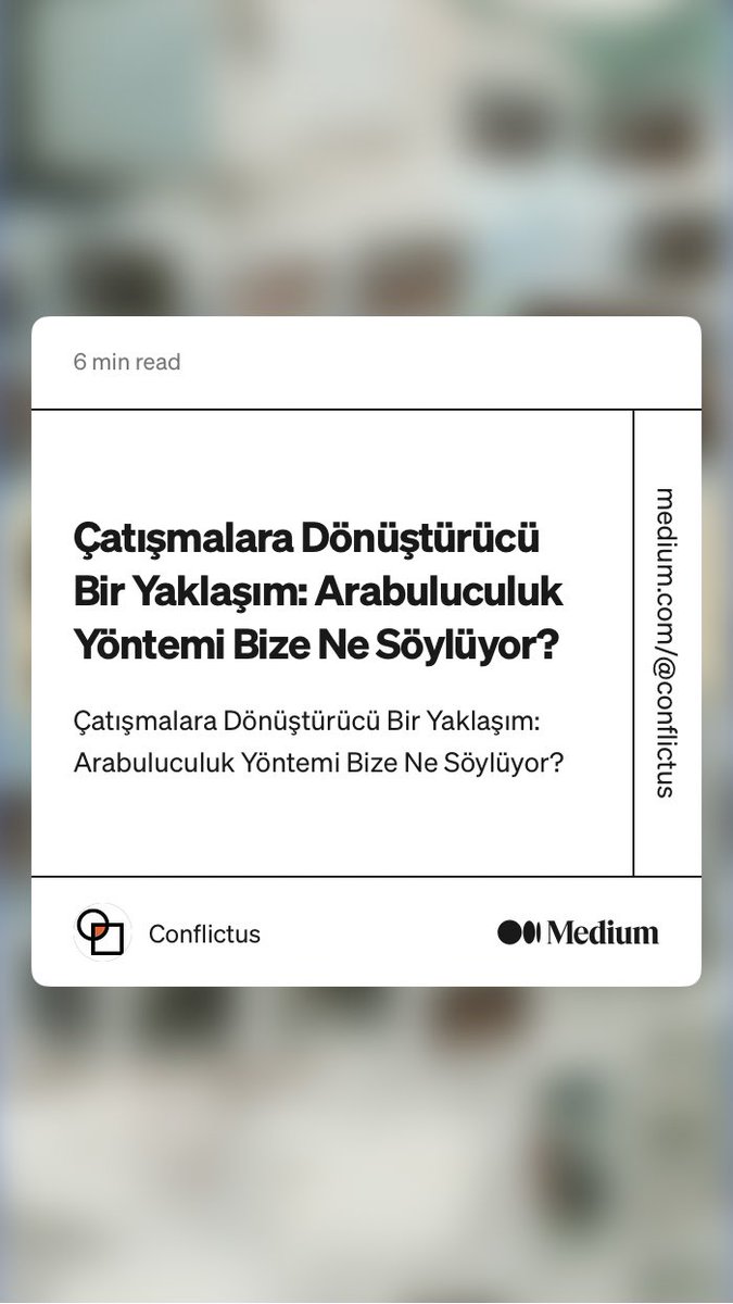 conflictus_'s tweet photo. Yeni yazımız yayında! 

“Çatışmalara Dönüştürücü Bir Yaklaşım: Arabuluculuk Yöntemi Bize Ne Söylüyor?” by Conflictus
⁦@dilaragok⁩

https://t.co/pR7cHXDoSz https://t.co/6QsqJLQ8BT