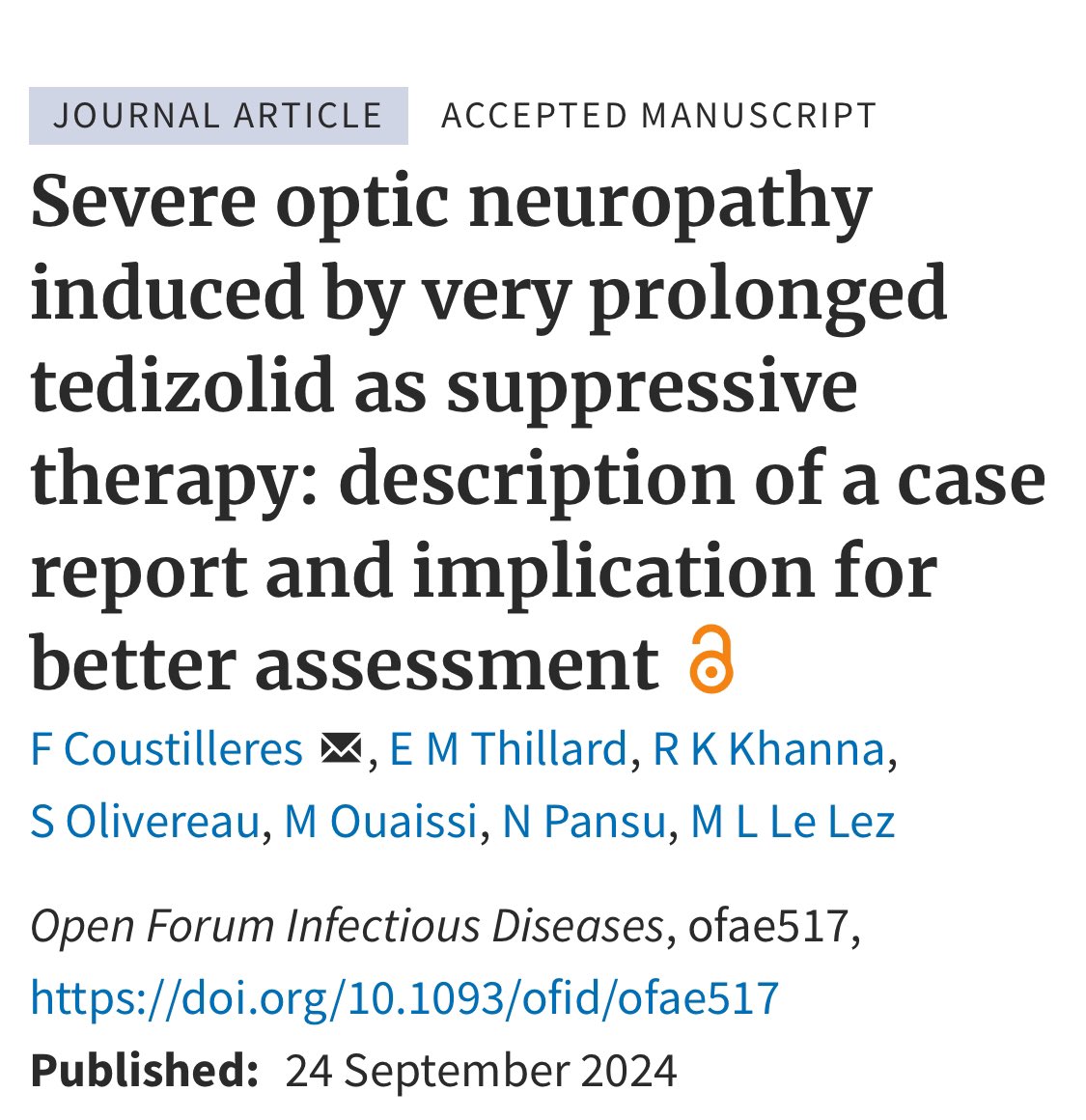 【Severe optic neuropathy induced by very prolonged tedizolid as suppressive therapy】<a href="/OFIDJournal/">Open Forum Infectious Diseases</a> Sep 24, 2024

👉First presumed case of tedizolid-associated optic neuropathy after a prolonged (18-months) intake
👉Screening is considered for tedizolid suppression