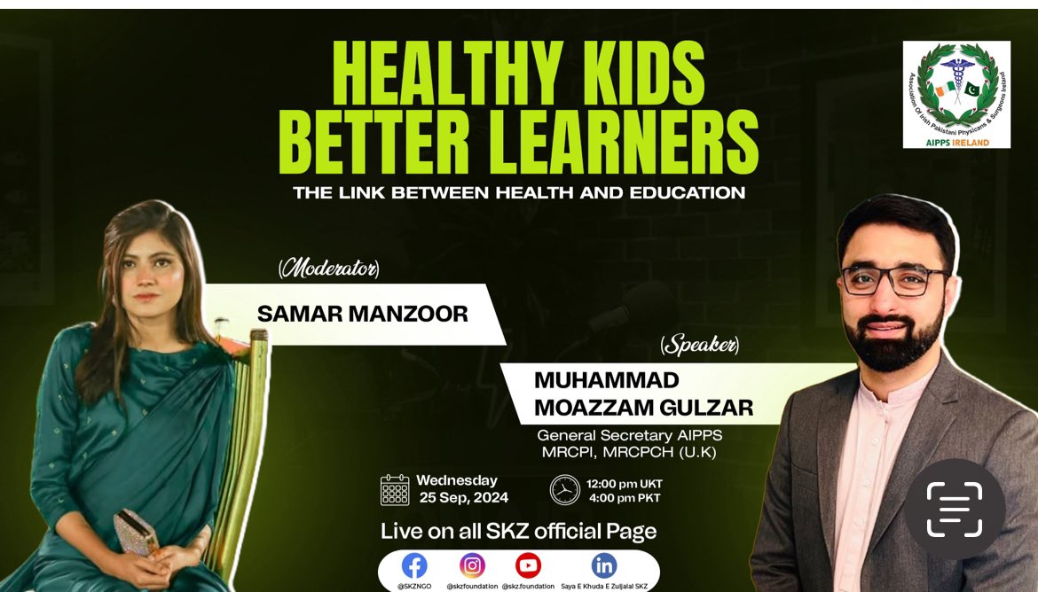 “Healthy Kids, Better Learners"

Join us for a live session - aimed for an audience of families from low socioeconomic background in Pakistan 🇵🇰. 

🗓 25 Sept 2024  🕒 12:00 PM 
Moderator: Ms. Samar Manzoor  
Speaker: <a href="/MMGulzar/">Moazzam Gulzar</a>, Gen. Sec. <a href="/aipps_eire/">AIPPS Ireland ®</a>

Stream live on SKZ channels.