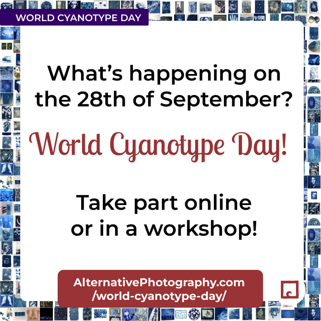 alternativephot's tweet image. What’s happening on the 28th of September?
WORLD CYANOTYPE DAY!
Take part online or in a workshop!
👉 alternativephotography.com/world-cyanotyp…

#cyanotype #alterantiveprocesses