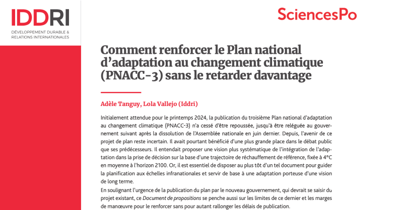 IDDRI_ThinkTank's tweet photo. Même s'il reste encore des points d'attention, la publication d'un #PNACC est urgente, pour ne pas retarder des choix d'#adaptation pouvant nous engager sur plusieurs années. Comment le renforcer sans rallonger les délais? 
Propositions d'@adeletng &amp; @vallejolola👇
