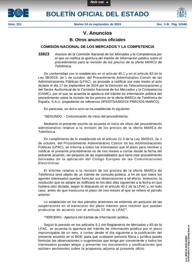 CNMC publica la Consulta Pública referente a la revisión de los precios de la oferta Mayorista de Acceso a Registros y Conductos (MARCo) de Telefónica. Los interesados tienen plazo de un mes, a partir del día de mañana, para presentar sus observaciones y sugerencias.
