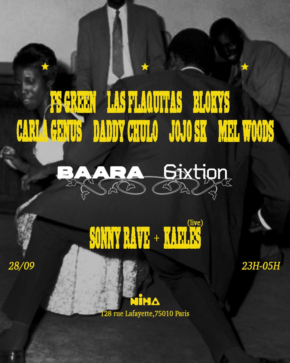 On enchaine avec la famille Baara, le 28/09 au Electric Paris dans le 10e, on sera en équipe avec FS Green, Las Flaquitas et Blokys + un live de Sonny Rave et Kaeles. Prenez vos places ! feverup.com/m/199327