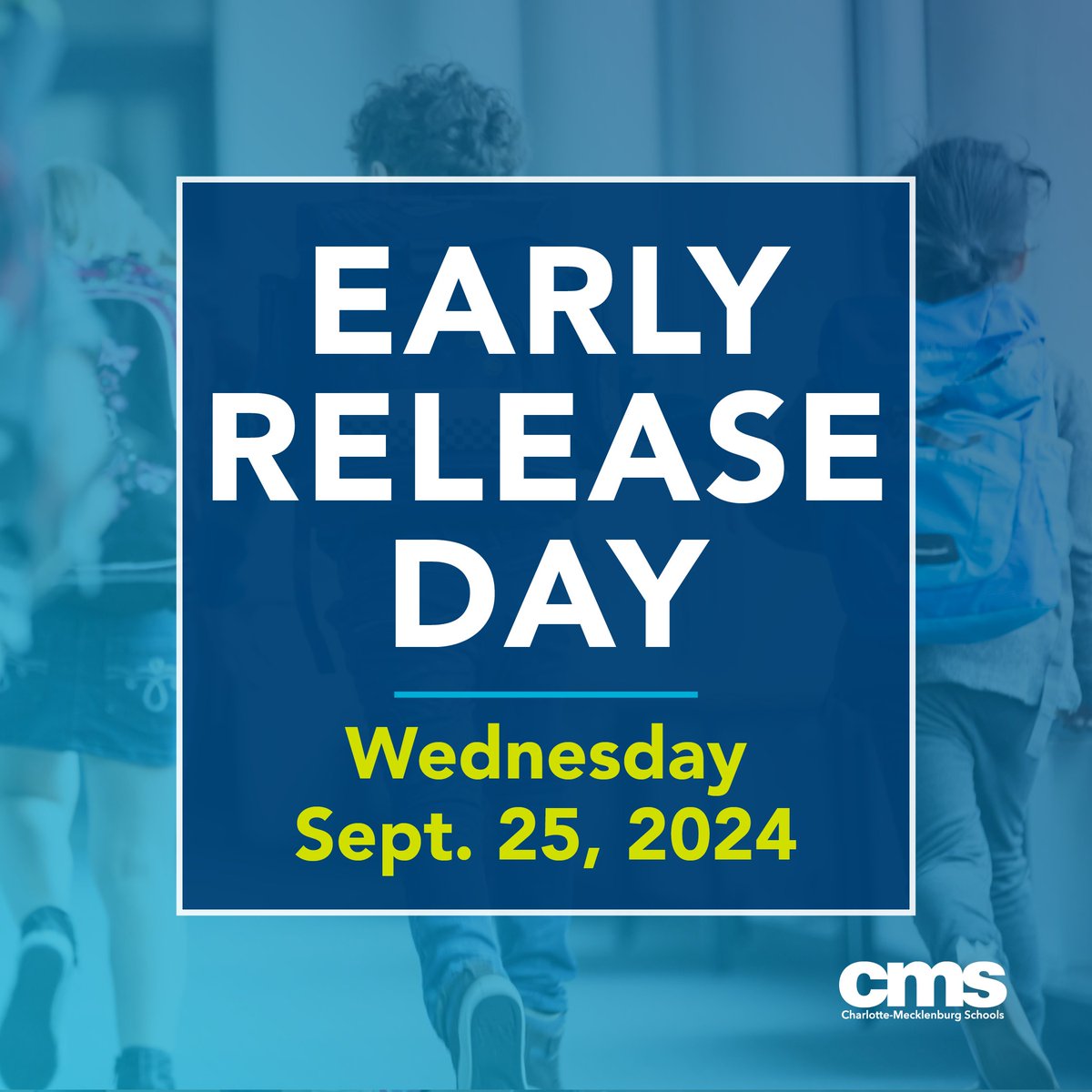 REMINDER! Tomorrow, September 25 is an Early Release Day for CMS. School will dismiss three hours earlier than designated bell schedule end times.  Middle and early colleges remain on their normal schedules. Contact your school directly for questions.