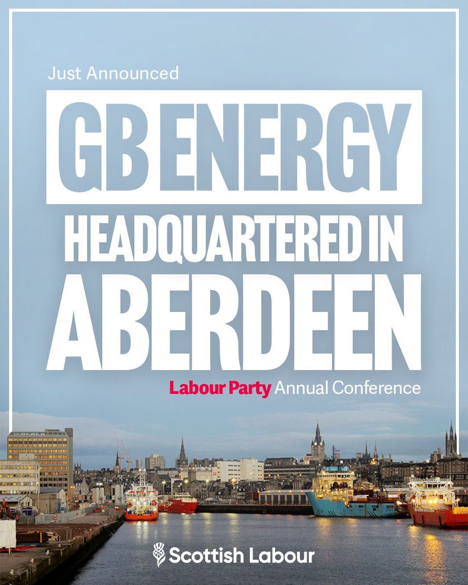 Announced: GB energy will be based in Aberdeen. 

A Labour government delivering change for Scotland.