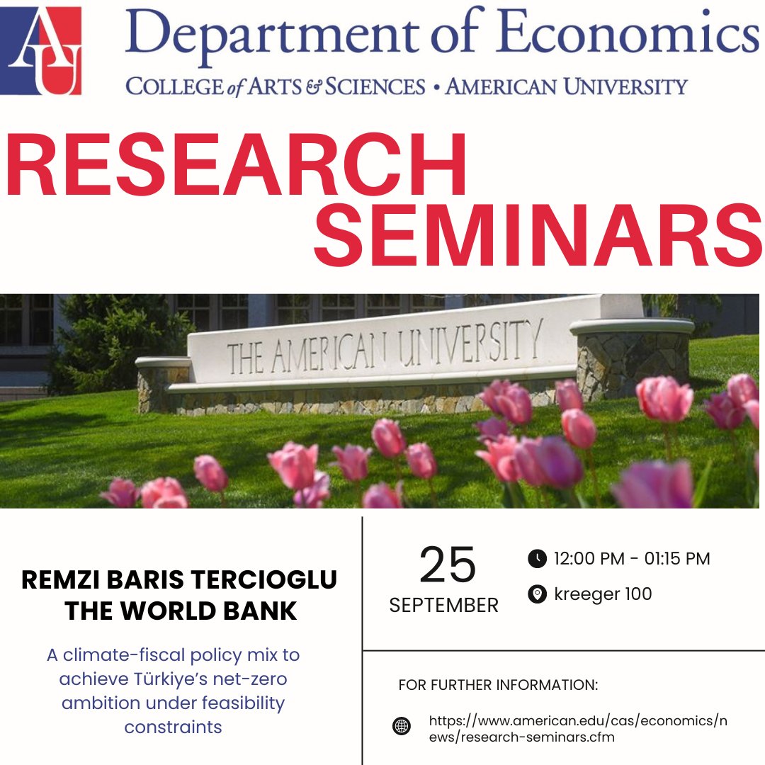 📢 Join us for the next Research Seminar at the Department of Economics about sustainability and climate policy!

#ClimatePolicy #Sustainability #NetZero #Economics #ResearchSeminar #AmericanUniversity #TheWorldBank #DoE #DepartmentofEconomics