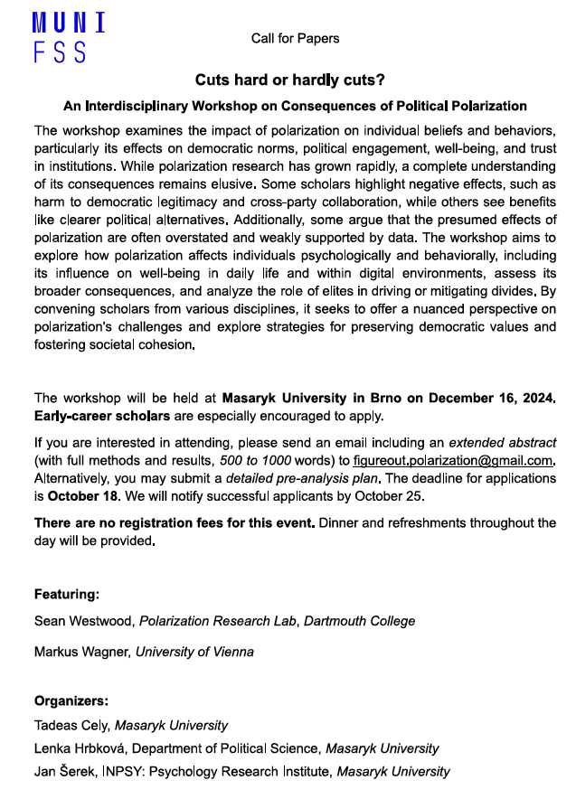 ECPR_AffPol (@ecpr_affpol) on Twitter photo 🚨Call for Papers! 🚨 Masaryk University in Brno is hosting a workshop on polarization on Dec 16!
➡️Papers on various aspects of polarization, including affective polarization, are welcome. Submit your abstract by Oct 18! 🚨Call for Papers! 🚨 Masaryk University in Brno is hosting a workshop on polarization on Dec 16!
➡️Papers on various aspects of polarization, including affective polarization, are welcome. Submit your abstract by Oct 18!