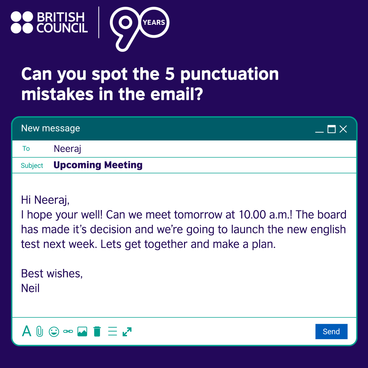 LearnEnglish_BC's tweet photo. Today is #PunctuationDay! Can you spot the five punctuation mistakes in this email? Tell us in the comments! 

Neil https://t.co/IRSbyEJrDU
