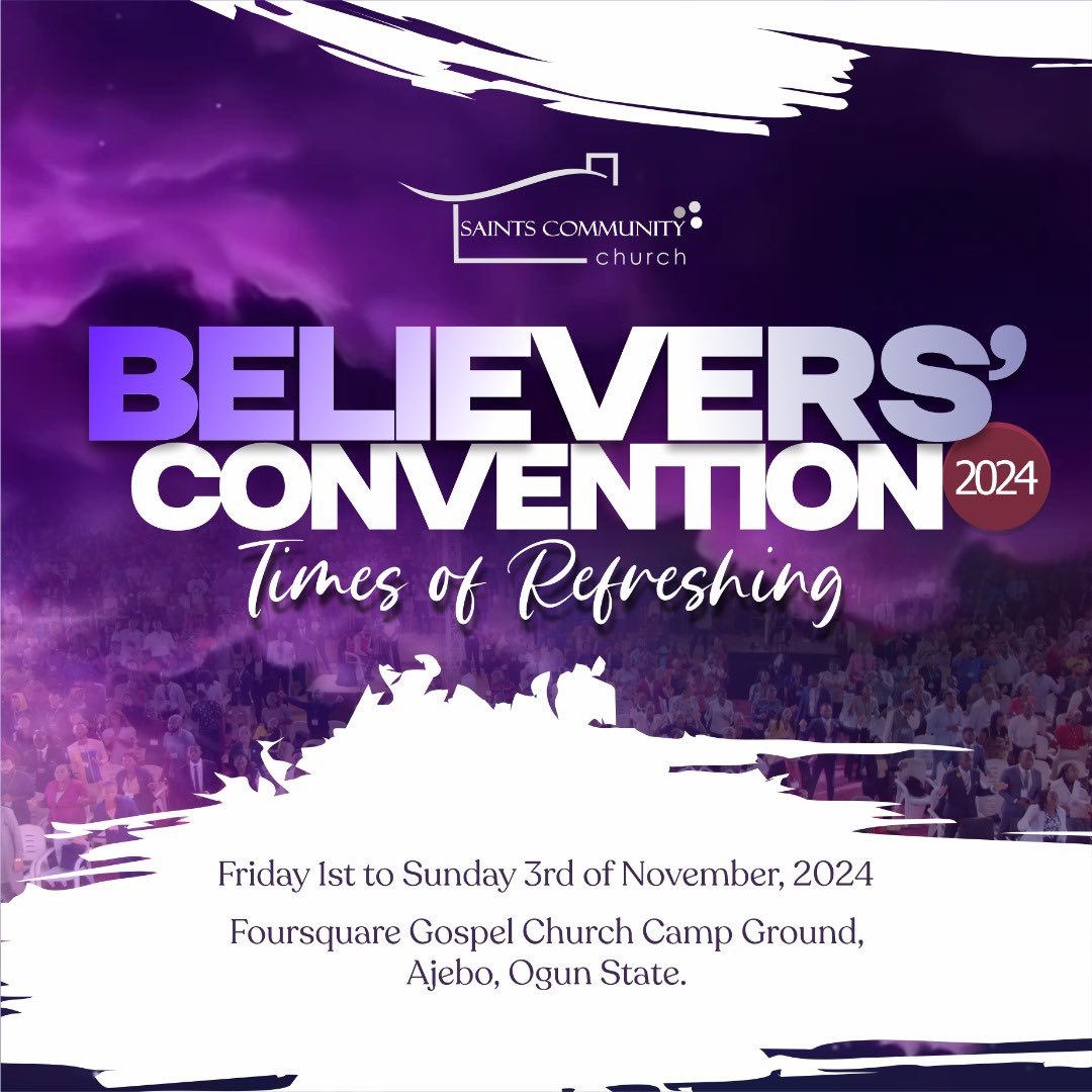 Hello Friends 

Believers Convention 2024

Why you should attend Believers Convention(times of refreshing)

This is a special meeting started 2004 but had been preceded since 1995 by a special meeting tagged " Rivers of Joy, seasons of refreshing "

It puts together teaching