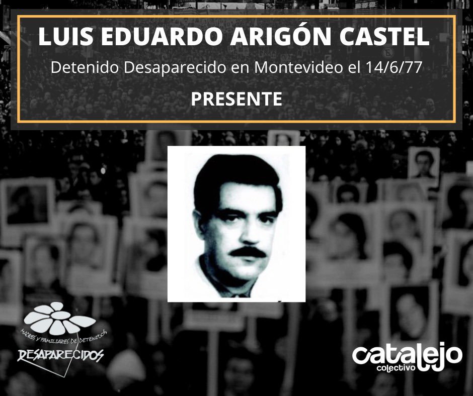 Se confirma que los restos hallados en el Batallón 14 de Toledo pertenecen a Luis Eduardo Arigón Castel.

#Presente
#NuncaMás