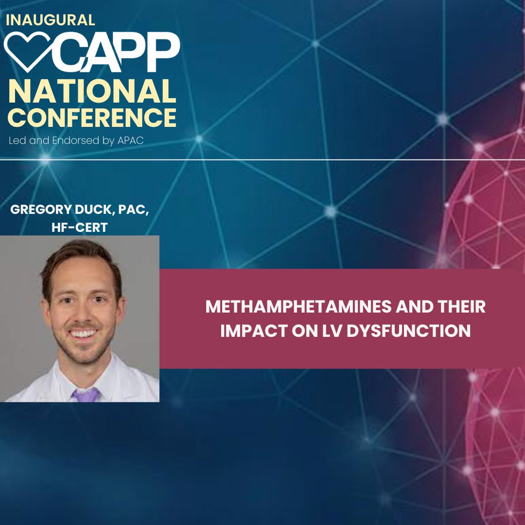 Methamphetamines and their Impact on LV Dysfunction with Gregory Duck, PA-C, HF-Cert is a must attend session at CAPP National Conference!  Don't miss this critical discussion on the cardiovascular effects! Register now at capplive.org!