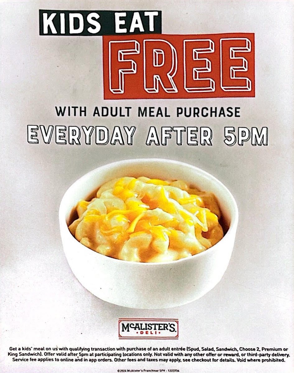 Kids eat FREE every Wednesday after 5PM with the purchase of an adult meal at McAlister’s Deli!