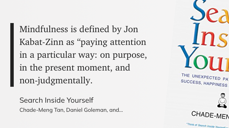 "Mindfulness is defined by Jon Kabat-Zinn as “paying attention in a particular way: on purpose, in the present moment, and non-judgmentally." via <a href="/readwise/">Readwise</a>