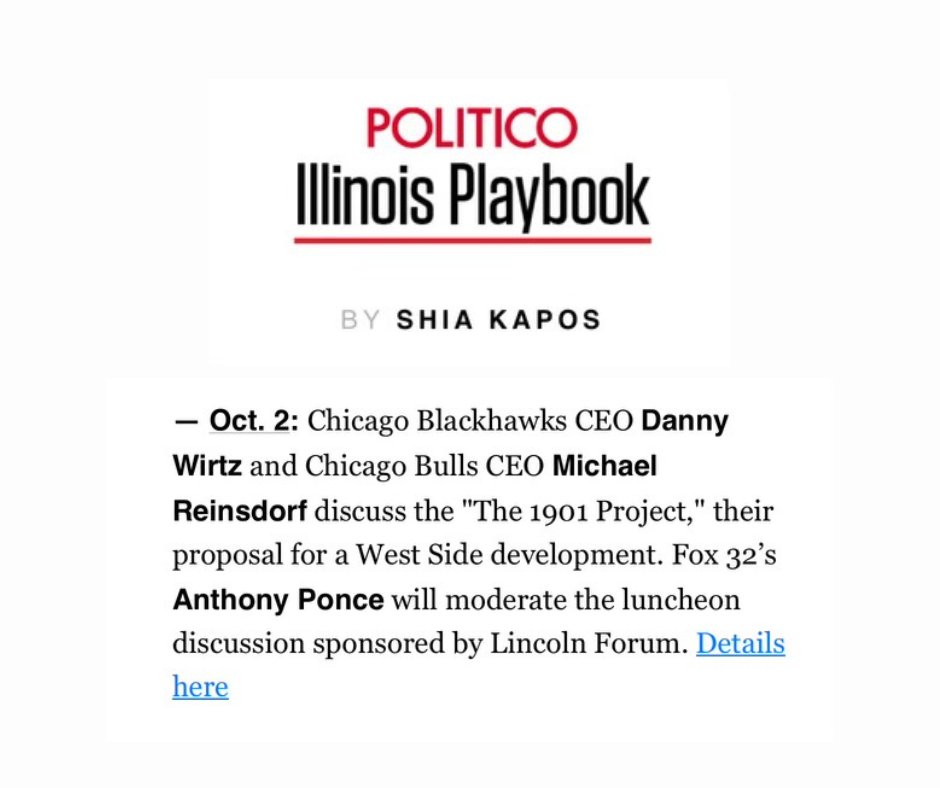 Thank you <a href="/ShiaKapos/">Shia Kapos</a> for highlighting our event on 10/2, Chicago's Next Big Idea – The 1901 Project, A Vision for the West Side, in today’s <a href="/politico_il/">POLITICO Illinois</a> Playbook! If you haven’t grabbed your tickets yet, don’t wait – get yours now. bit.ly/3ZqrJPA