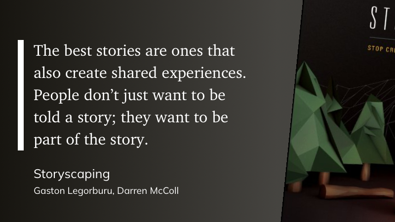 "The best stories are ones that also create shared experiences. People don’t just want to be told a story; they want to be part of the story." via <a href="/readwise/">Readwise</a>