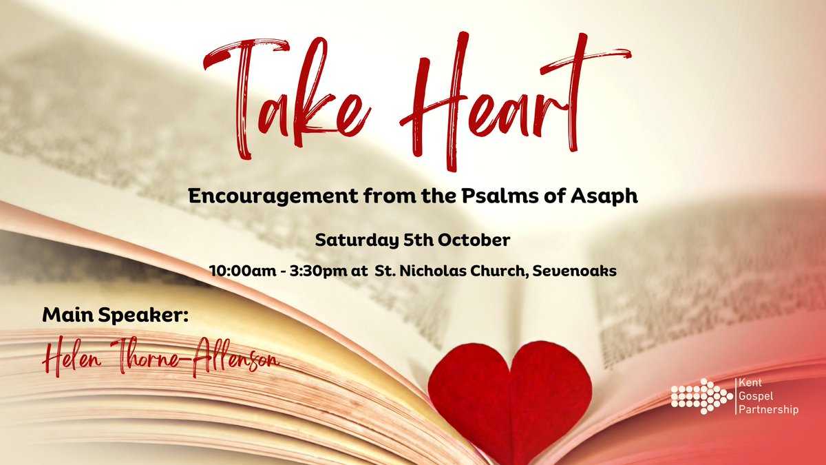 StJohnsTW's tweet photo. 'Take Heart: Encouragement from the Psalms of Asaph'
Kent Women's Convention
Saturday 5 October, 10am-3.30pm at St Nick's, Sevenoaks
Main Speaker: Helen Thorne-Allenson
Those from St John's will meet to have lunch together on the day. https://t.co/HHte9ygkDg https://t.co/nSOuNPHIfa