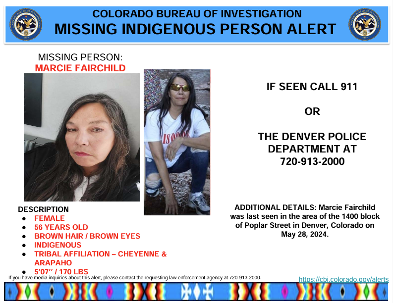 CBI_Colorado's tweet photo. Missing Indigenous Person Alert Activation:

Marcie Fairchild, described as a 56-year-old Indigenous female, was last seen on May 28, 2024 in the area of the 1400 block of Poplar Street in Denver, Colorado. 

If seen, please call Denver Police Department at 720-913-2000. https://t.co/iTJGMFIPK3