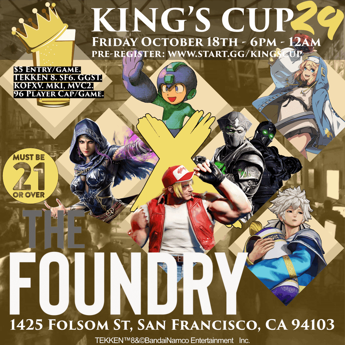 King's Cup comes back next Month on Oct 18th!

Please pre-register at the link below to save your spot!
start.gg/kingscup
#SF6,#GGST, #KOFXV, #Tekken8 make their return with #MK1 getting an encore and #MVC2 joining in on the fun

Must be 21+ Years Old to Enter the venue