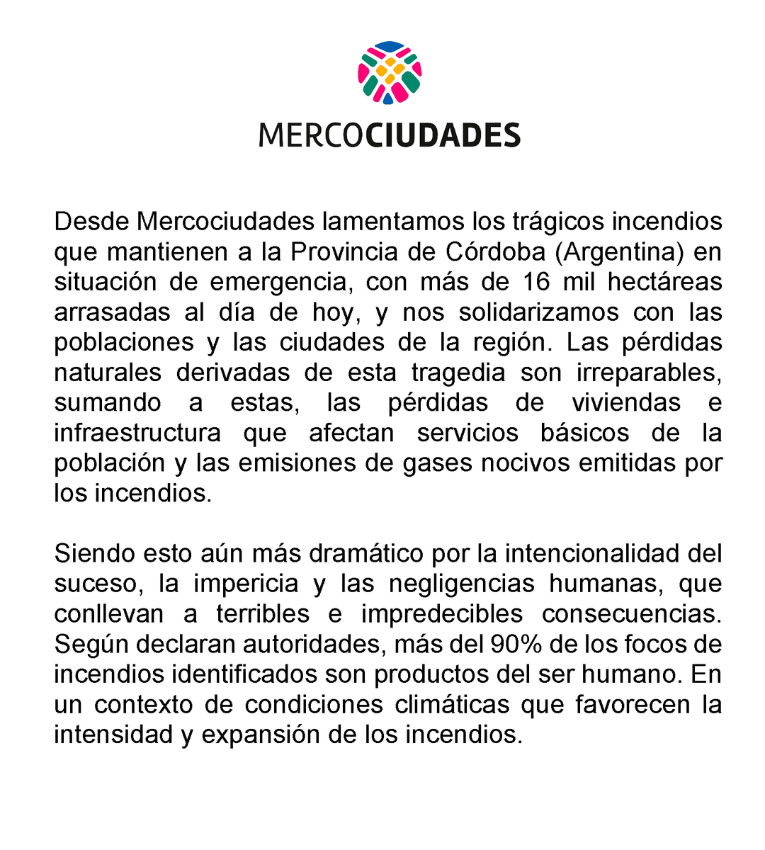 mercociudades's tweet image. Lamentamos los trágicos incendios que mantienen a la Provincia de Córdoba (Argentina) en situación de emergencia, las pérdidas naturales derivadas de esta tragedia son irreparables, así como las pérdidas de viviendas e infraestructura que afectan servicios básicos de la población
