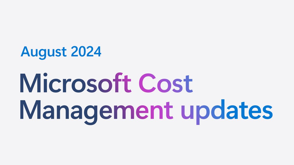 Microsoft Cost Management updates—August 2024 dlvr.it/TDdHX4