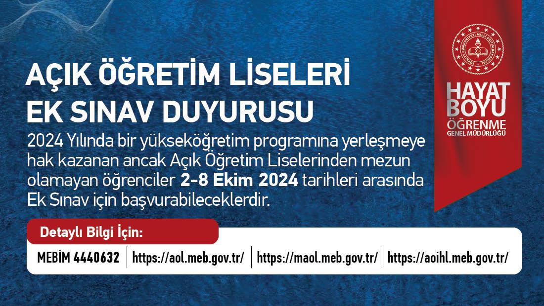 Yükseköğretim Programına Yerleşen Öğrenciler İçin Ek Sınav Yapılacak.

2024 yılında bir yükseköğretim programına yerleşmeye
hak kazanan ancak Açık Öğretim Liselerinden mezun
olamayan öğrenciler, 2-8 Ekim 2024 tarihleri arasında
"Ek Sınav" için başvurabilecekler.