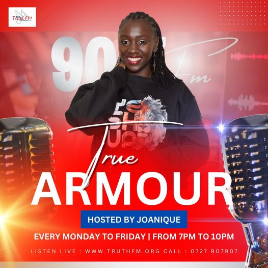 For I am the Lord your God who takes hold of your right hand and says to you, Do not fear; I will help you. - Isaiah 41:13

Good evening and welcome to #TrueArmor with <a href="/Joanique_Ke/">Joanique_ke</a>
CALL / WHATSAPP 0727 907 907
truthfm.org