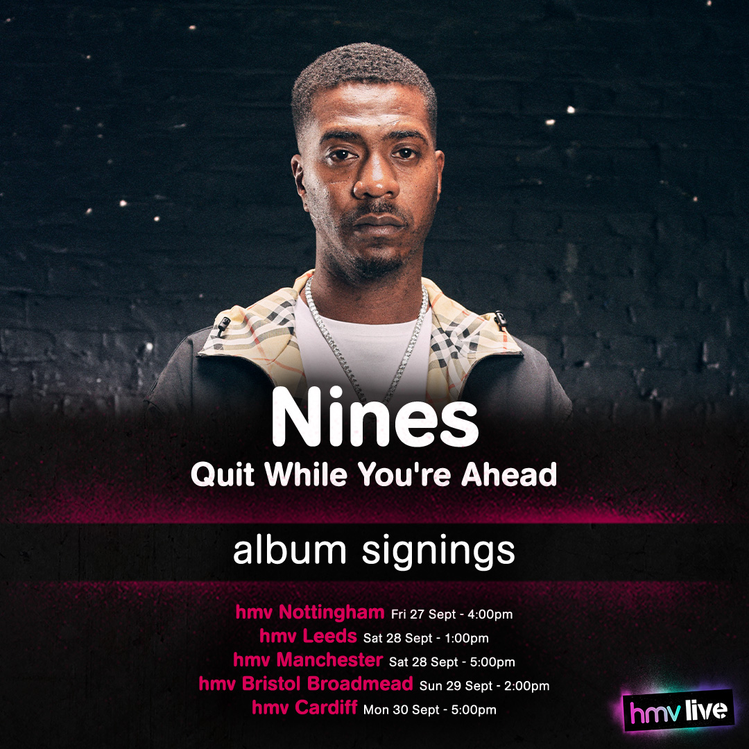 PRE-ORDER NOW!!

Nines (<a href="/nines1ace/">Nines</a>) will be heading to 5 stores later this week to celebrate the release of his latest (and final) new album. 

Pre-order here to attend: ow.ly/5J8Z50Ttn8t
#hmvLive