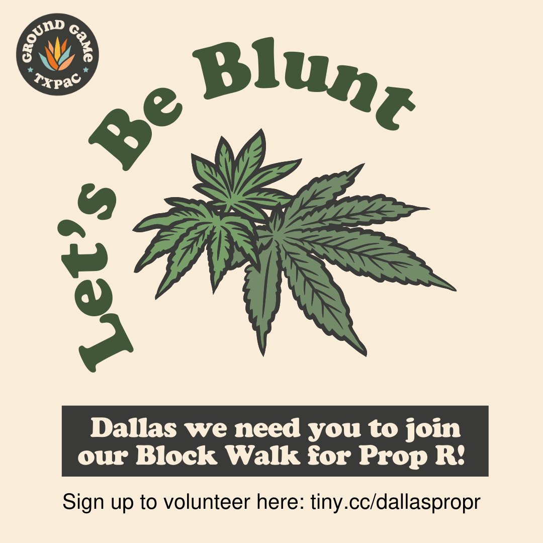 GroundGameTX's tweet image. Let’s Be Blunt:

🌿✊We’ve secured Prop R—marijuana decriminalization—but we need YOUR help to get it passed. Join us for a Block Walk &amp;amp; spread the word! 🚶‍♀️🚶‍♂️

🗓 Early Voting: Oct 21 - Nov 1
🗳 Election Day: Nov 5
🔗 Sign up: tiny.cc/dallaspropr

#PropR #DallasVotes