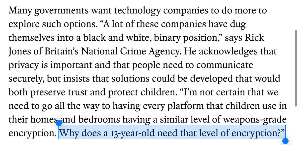 This question is a good one. “Why does a 13-year old need that level of encryption?”

The answer is: there is no special message encryption for CEOs and people handing important information. They use the same apps and devices as my 13 year old.