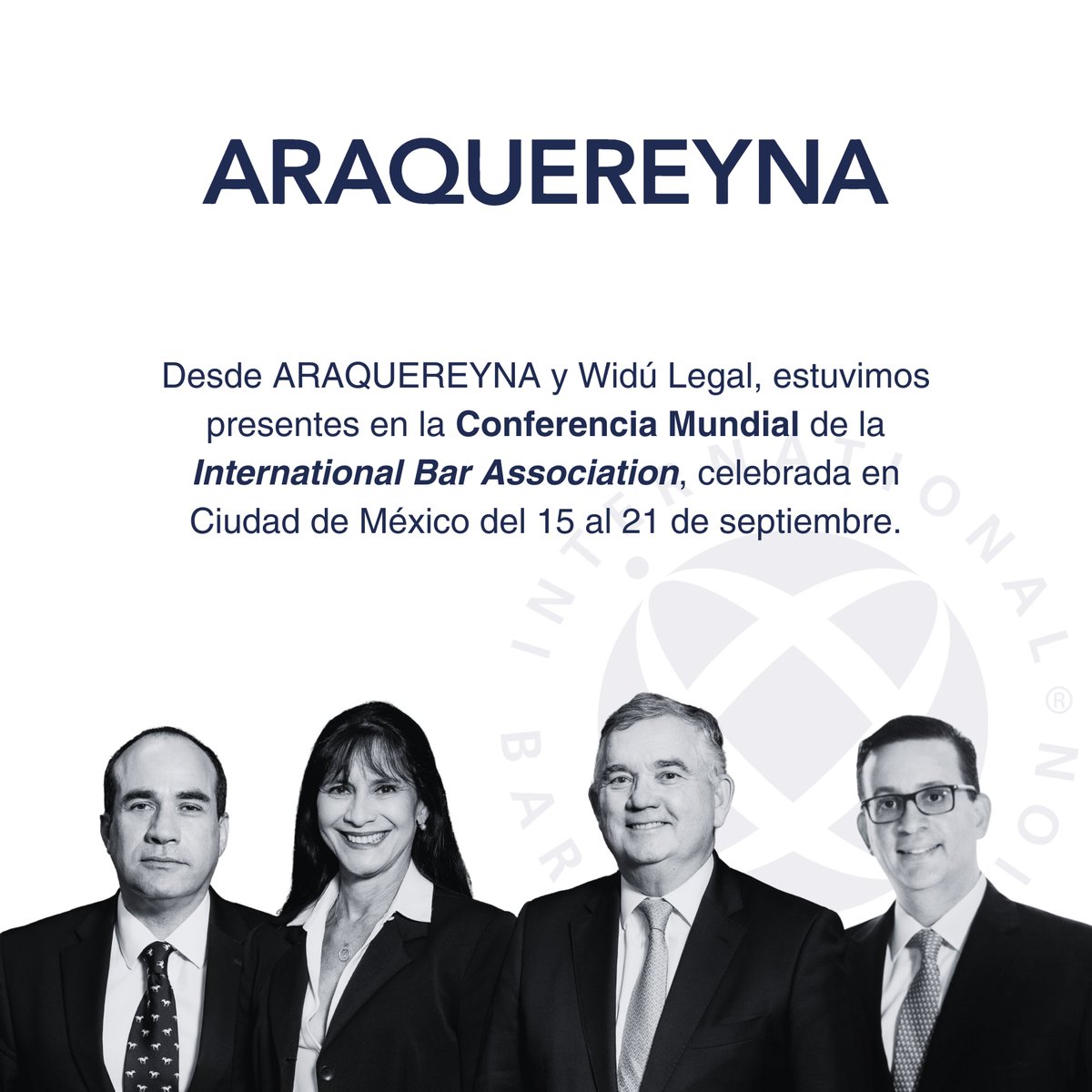 ARAQUEREYNA presente en la Conferencia Mundial de la <a href="/IBAevents/">IBA Events</a> en Ciudad de México. Asistieron nuestros socios <a href="/psosa/">Pedro I. Sosa</a> <a href="/Jjfigueroa55/">Juan José Figueroa</a> <a href="/carocano/">Carolina Cano</a> y <a href="/jcbalzan/">Juan Carlos Balzán</a> . Agradecemos a la IBA y a nuestros colegas por esta gran oportunidad de crecimiento profesional y personal. #IBAMexico2024