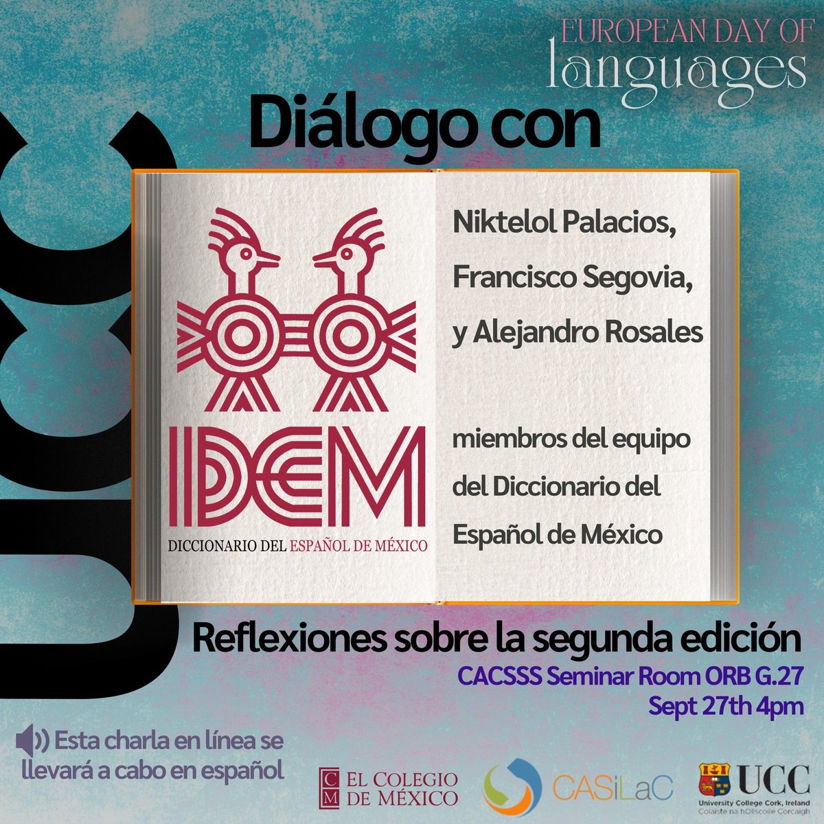 "Dialogue with members of the Diccionario del Español de México"

As part of the events for the European Day of Languages and Translation Week, we would like to invite all interested colleagues to a dialogue with  members of the Diccionario del Español de México (DEM).