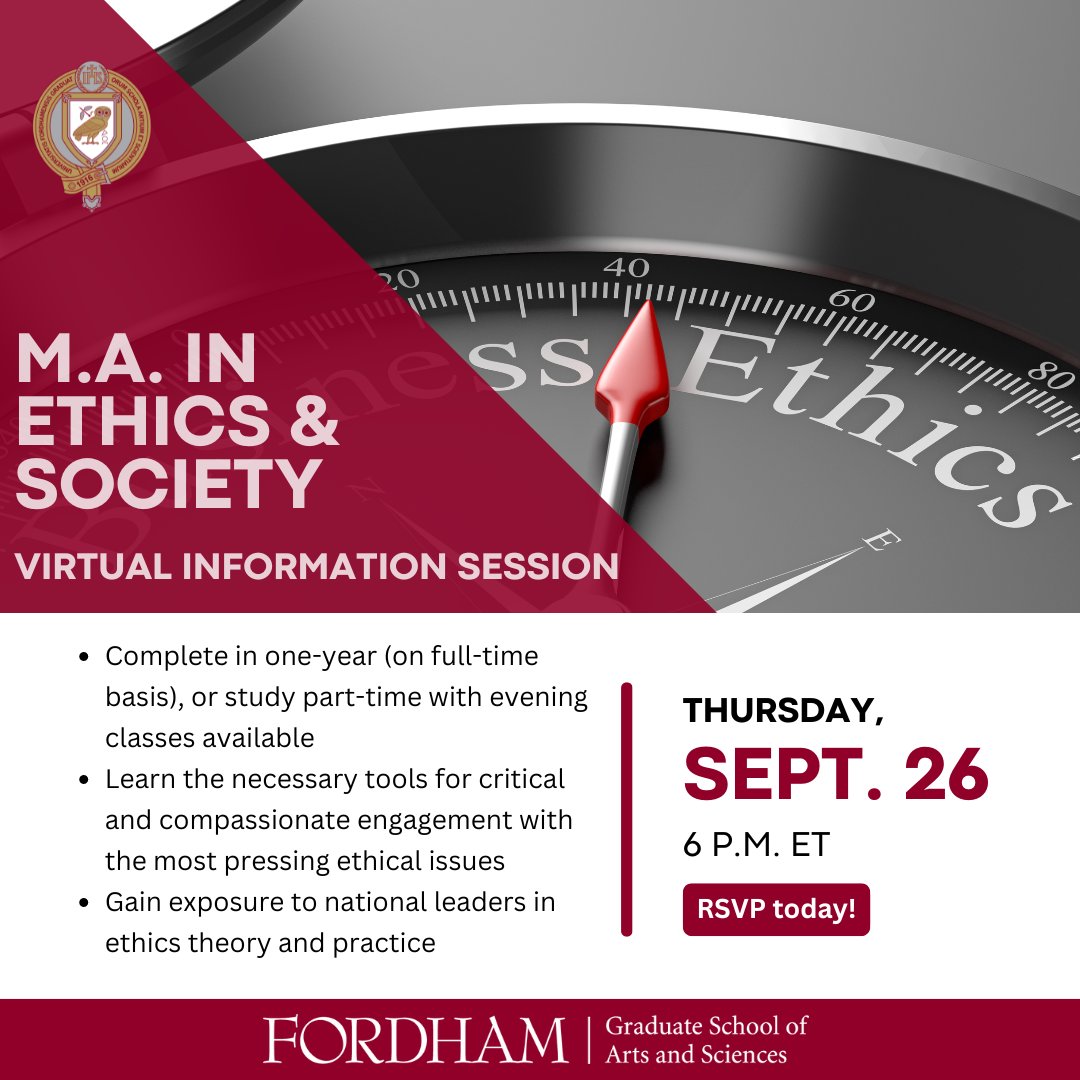 Fordham University | GSAS (@fordhamgsas) on Twitter photo SEPTEMBER 26 (6pm): MA in Ethics and Society Virtual Information Session
Our 30-credit master’s degree is designed to prepare you to engage critically and compassionately with the most pressing issues of our time. <a href="/FordhamEthics/">Fordham Ethics</a>
To register: fordham.edu/graduate-schoo… SEPTEMBER 26 (6pm): MA in Ethics and Society Virtual Information Session
Our 30-credit master’s degree is designed to prepare you to engage critically and compassionately with the most pressing issues of our time. <a href="/FordhamEthics/">Fordham Ethics</a>
To register: fordham.edu/graduate-schoo…