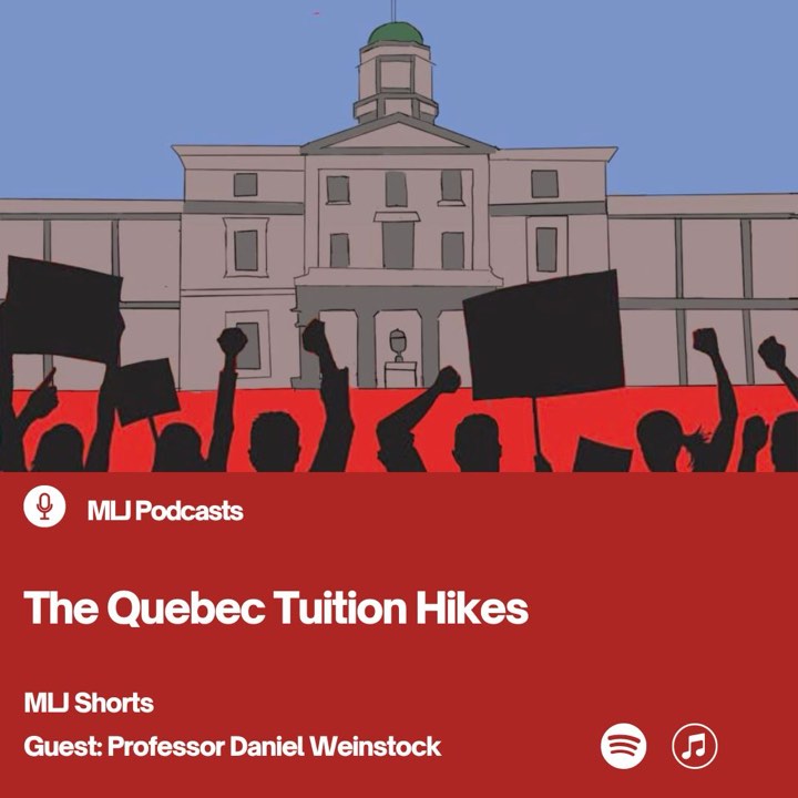 Listen to our latest podcast on the controversy surrounding Quebec’s decision to significantly raise  tuition for out-of-province students attending anglophone universities: lawjournal.mcgill.ca/podcasts/ 

feat. Dr. Daniel Weinstock, Full Professor at McGill University.