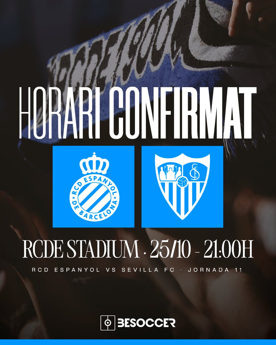 RCDEspanyol's tweet photo. ✅ HORARI CONFIRMAT · 𝐉𝐨𝐫𝐧𝐚𝐝𝐚 𝟏𝟏

🆚 @SevillaFC
🗓️ Divendres 25/10/24
⌚️ 21:00h
🏟️ @rcde_stadium
#⃣ #EspanyolSevillaFC #RCDE https://t.co/lr3GoW36DH