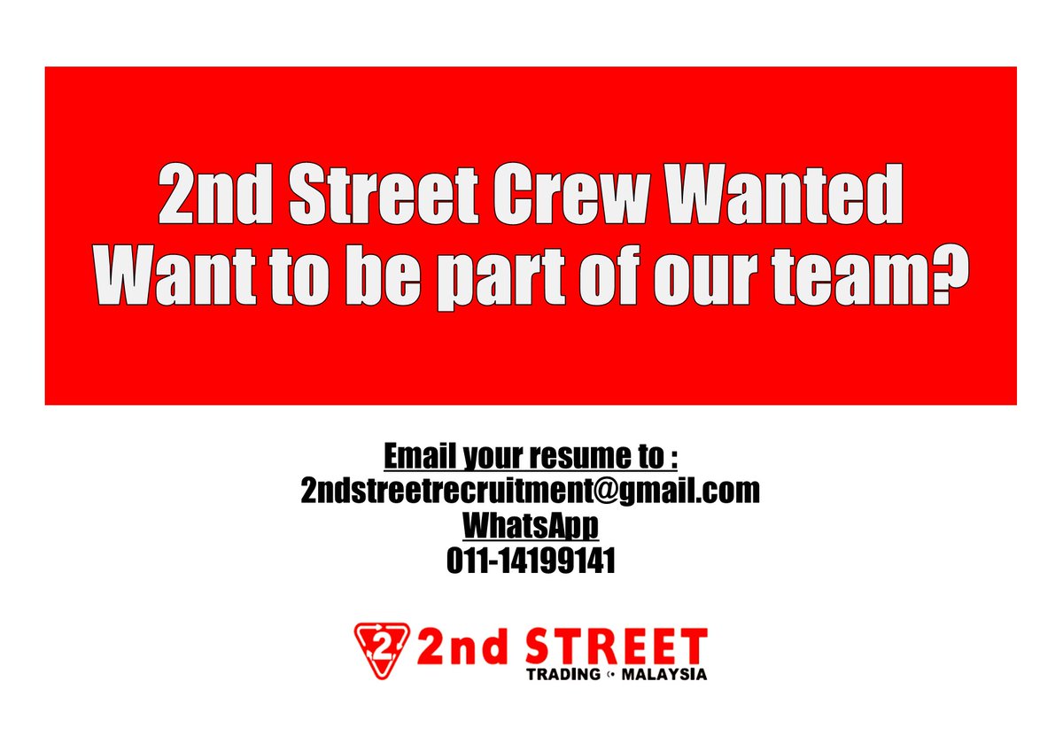 2ndStreetMY's tweet photo. Hello everyone! 👋
We are looking for staff at 2nd Street Malaysia.  

✅ 5 day work per week &amp; 2 days off 
✅ OT, Allowances, Bonus &amp; Increments
✅ Medical Benefits &amp; Career Advancement 🚀

Send your resume to:
2ndstreetrecruitment@gmail.com 
WhatsApp: https://t.co/PjoqDxCcMV https://t.co/vro7scMNH7