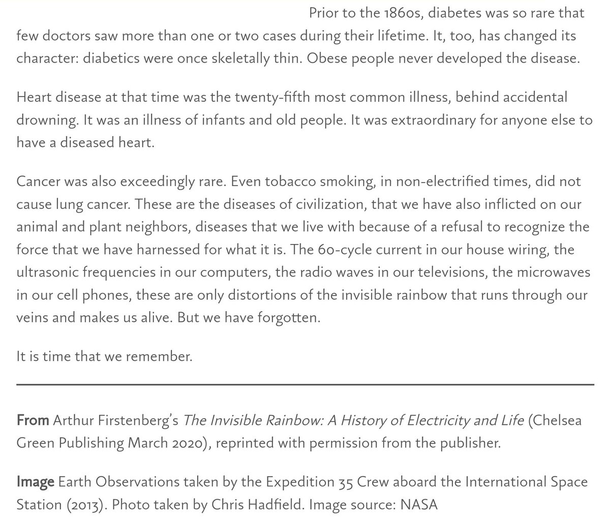 According to Arthur Firstenberg's book, 'The Invisible Rainbow', smoking tobacco didn't cause cancer prior to the widespread use of electricity.