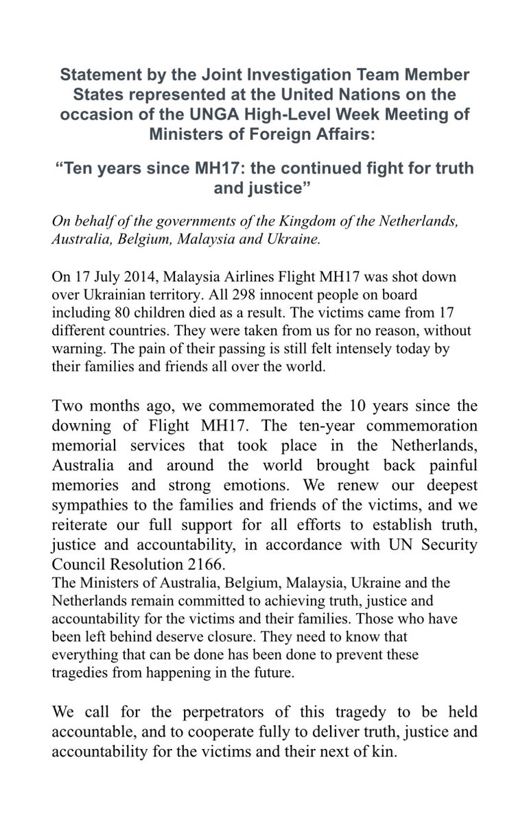 KingdomNL at UN (@kingdomnl_un) on Twitter photo The Member States of the Joint Investigation Team ๐ฆ๐บ๐ง๐ช๐ฒ๐พ๐ณ๐ฑ๐บ๐ฆ have published a joint statement during #UNGA79โs Ministerial JIT-Event in honor of the victims of the downing of #MH17.
Today, we remember their memory & reiterate our full commitment to justice and accountability. The Member States of the Joint Investigation Team ๐ฆ๐บ๐ง๐ช๐ฒ๐พ๐ณ๐ฑ๐บ๐ฆ have published a joint statement during #UNGA79โs Ministerial JIT-Event in honor of the victims of the downing of #MH17.
Today, we remember their memory & reiterate our full commitment to justice and accountability.