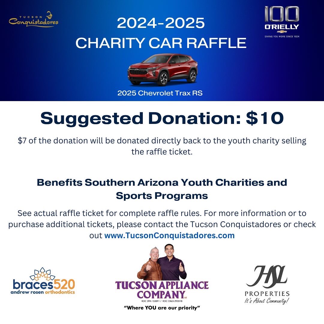 The 2024/2025 Charity Car Raffle is officially live! Head over to TucsonConquostadores.com for more information!