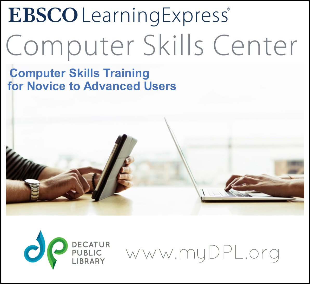 decaturpublib's tweet image. Learn the basics of using a computer, navigating the internet, and using Microsoft Office software programs. Get started at myDPL.org and click on LearningExpress. #EBSCOLEX