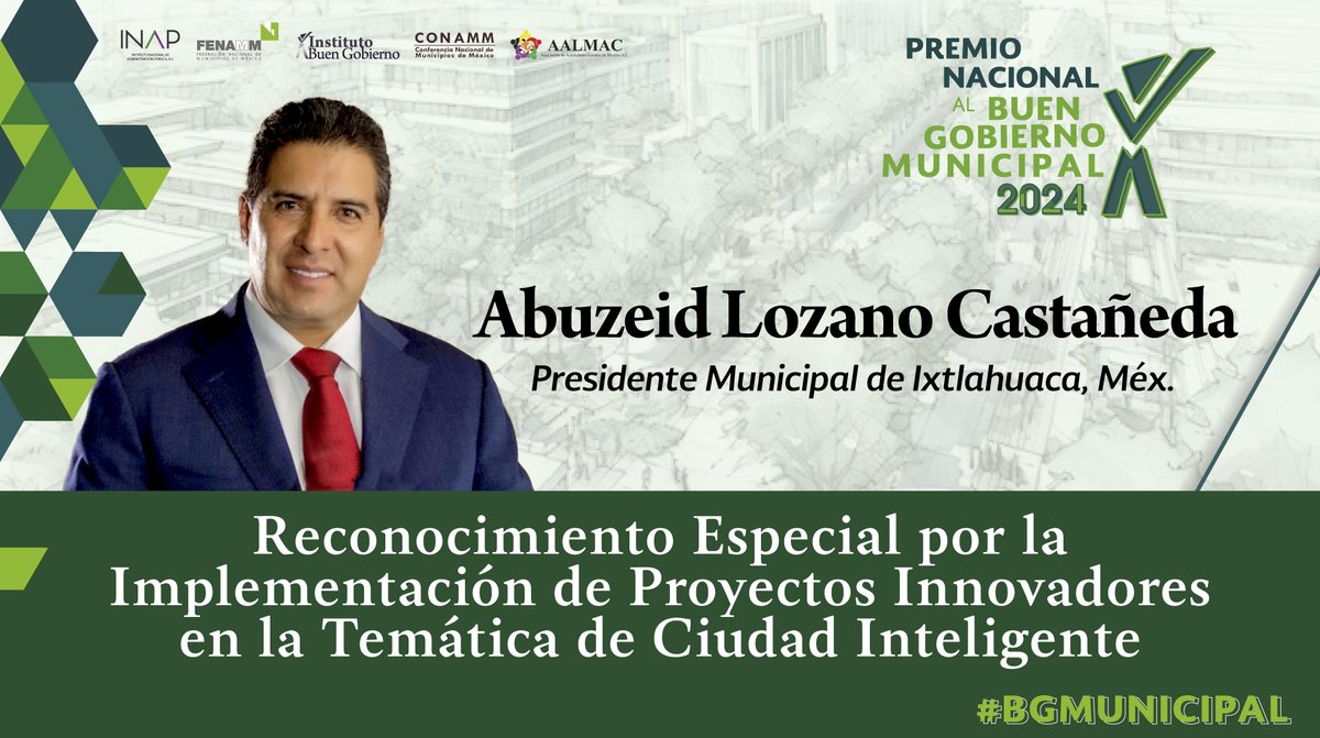 Alcalde de Ixtlahuaca, Abuzeid Lozano Castañeda <a href="/abuzeidLozanomx/">Abuzeid Lozano</a>, es galardonado por implementar una estrategia integral como <Ciudad Inteligente🏙️🛜>

Se reconoce especialmente la eficiencia y visión del Proyecto <Somos Ixtlahuaca>

¡ Felicidades Alcalde !