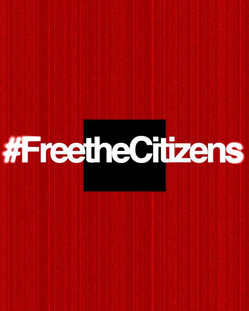 GeorgeAnagli's tweet photo. #FreeTheCitizens https://t.co/kb8FmEMiVw