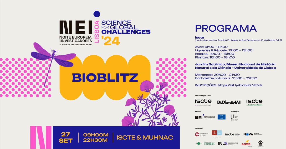 É já na sexta-feira, dia 27, que se vai realizar o #BioBlitz da Noite Europeia dos Investigadores em Lisboa. 🦋🐦‍⬛🌳 Vamos conhecer e registar a biodiversidade? 

📍 09h00 - 18h00 no <a href="/ISCTEIUL/">Iscte - Instituto Universitário de Lisboa</a>
📍 20h00 - 22h30 no Jardim Botânico <a href="/MUHNAC/">MUHNAC</a>

Inscrição:
docs.google.com/forms/d/e/1FAI…