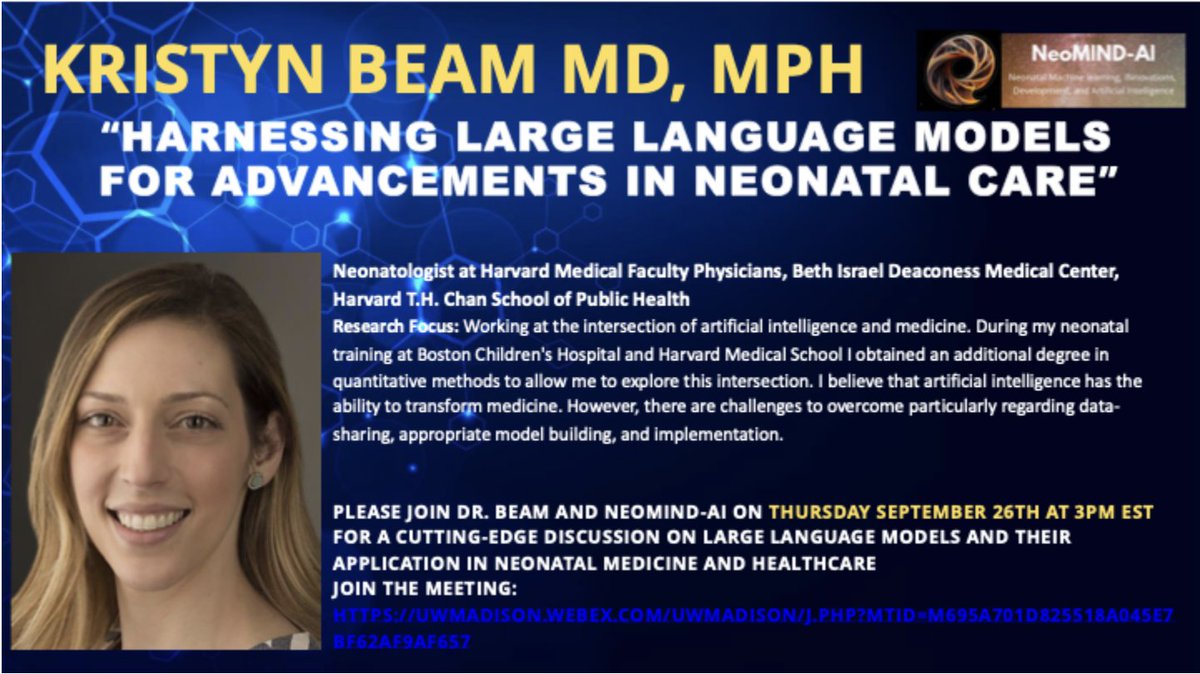 doc_mcadams's tweet image. 📢 Join us Thurs, Sept 26th at 1 PM MST / 3 PM EST for a talk by Kristyn Beam, MD, MPH: "Harnessing LLM for Neonatal Care." 🌐 Join here
uwmadison.webex.com/uwmadison/j.ph…
Let’s advance neonatal care with safe AI! 🤖
More info: neomindai.com
X: @neomindai | LinkedIn: NeoMINDAI