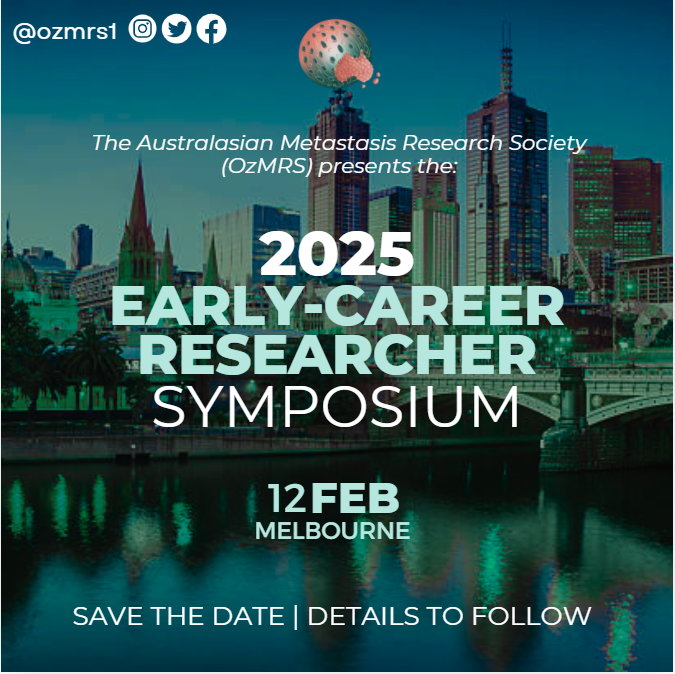 Save the date! The OzMRS ECR Symposium will be held on February 12, 2025 in Melbourne, Australia. 
More information will be released soon. 
#metastasis #CancerResearch