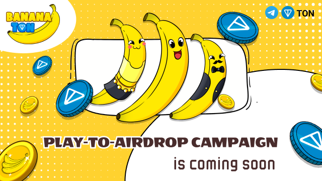 Welcome to BananaTON – Where simple fun meets endless style! 🍌🍌🍌

Get ready for simple, fun gameplay where you can collect bananas, unlock rewards, and explore unique Banana NFTs.⭐️💎

🔔😮Exciting news! Our Play-to-Airdrop Campaign is coming soon, giving you even more chances