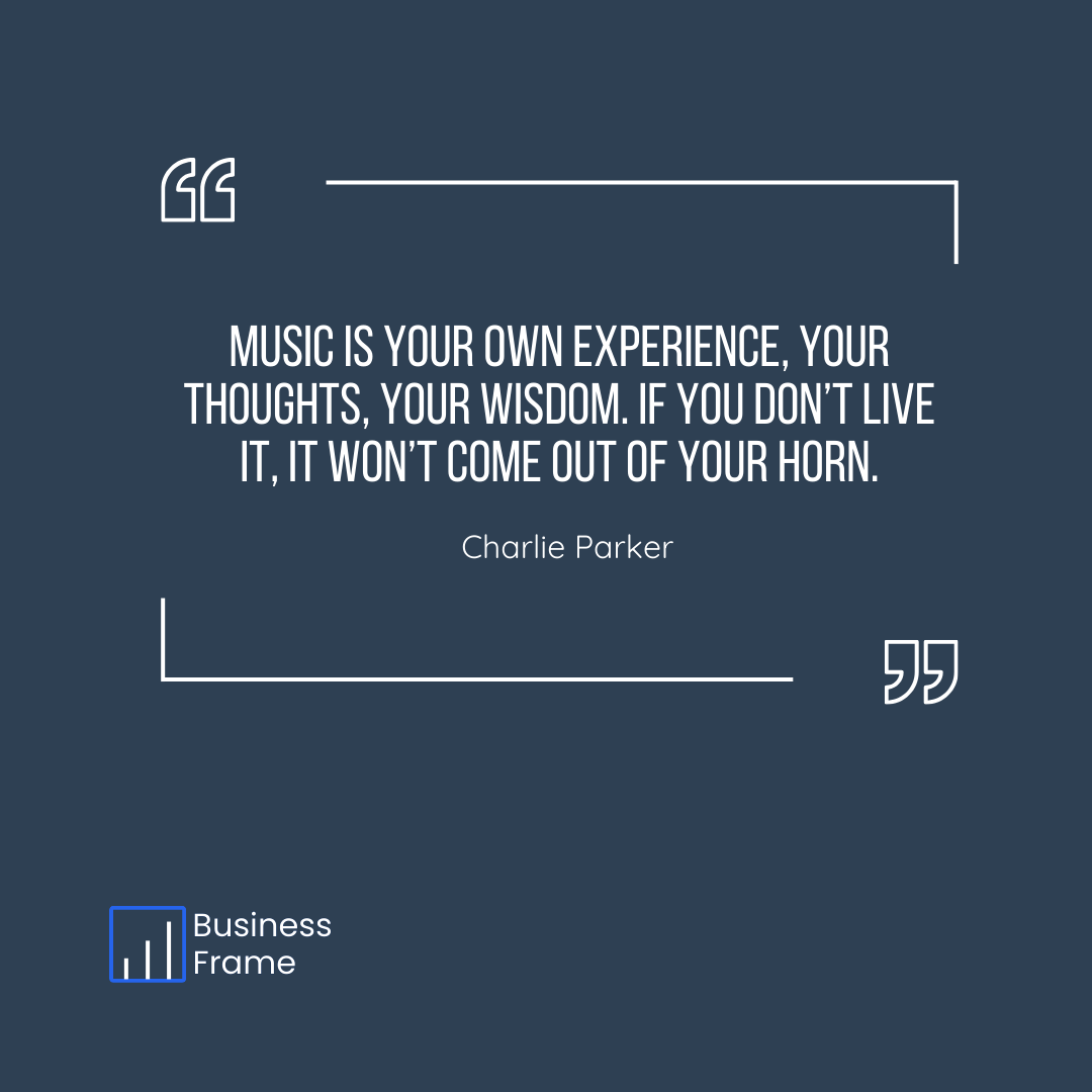 businessframe's tweet photo. "Music is your own experience, your thoughts, your wisdom. If you don’t live it, it won’t come out of your horn." ~ Charlie Parker https://t.co/Hu9BW0db6P